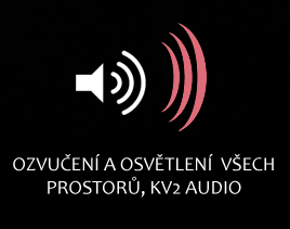 Ozvučení a osvětlení všech prostorů, KV2 audio