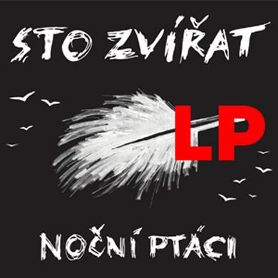 Sto zvířat - Noční ptáci (LP)