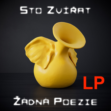 Sto zvířat - Žádná poezie (LP)