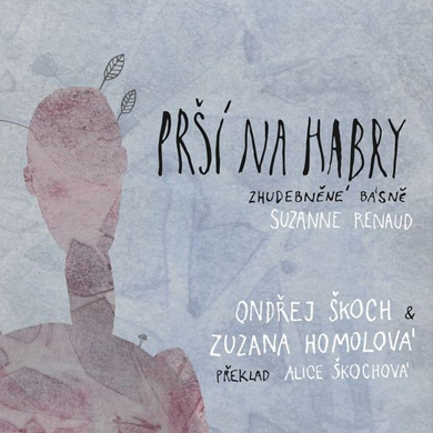 Ondřej Škoch & Zuzana Homolová - Prší na habry (CD)