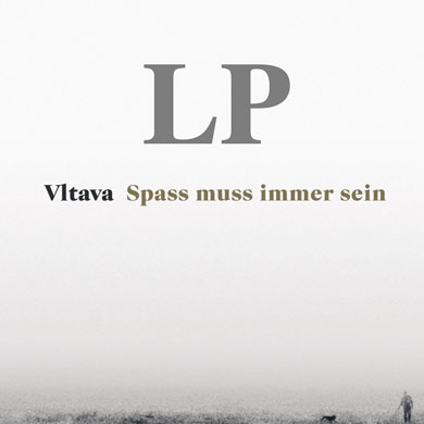 Vltava - Spass muss immer sein (2LP)